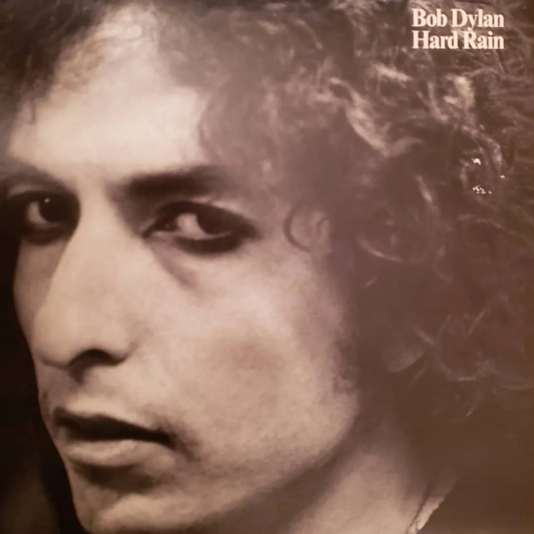Bob Dylan, Hard Rain, 1976 on Columbia