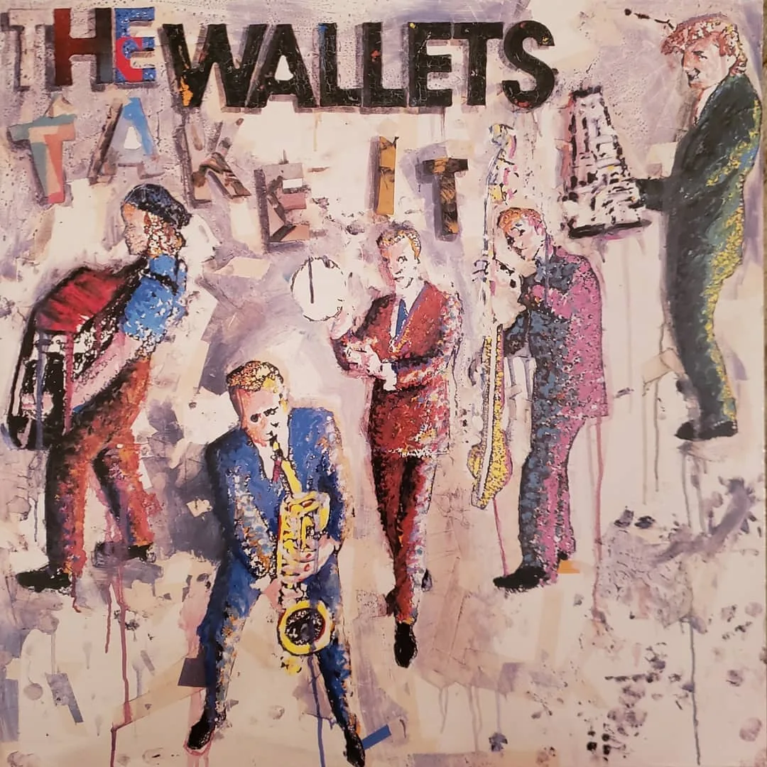 The Wallets, Take It, 1986 on Twin Tone.