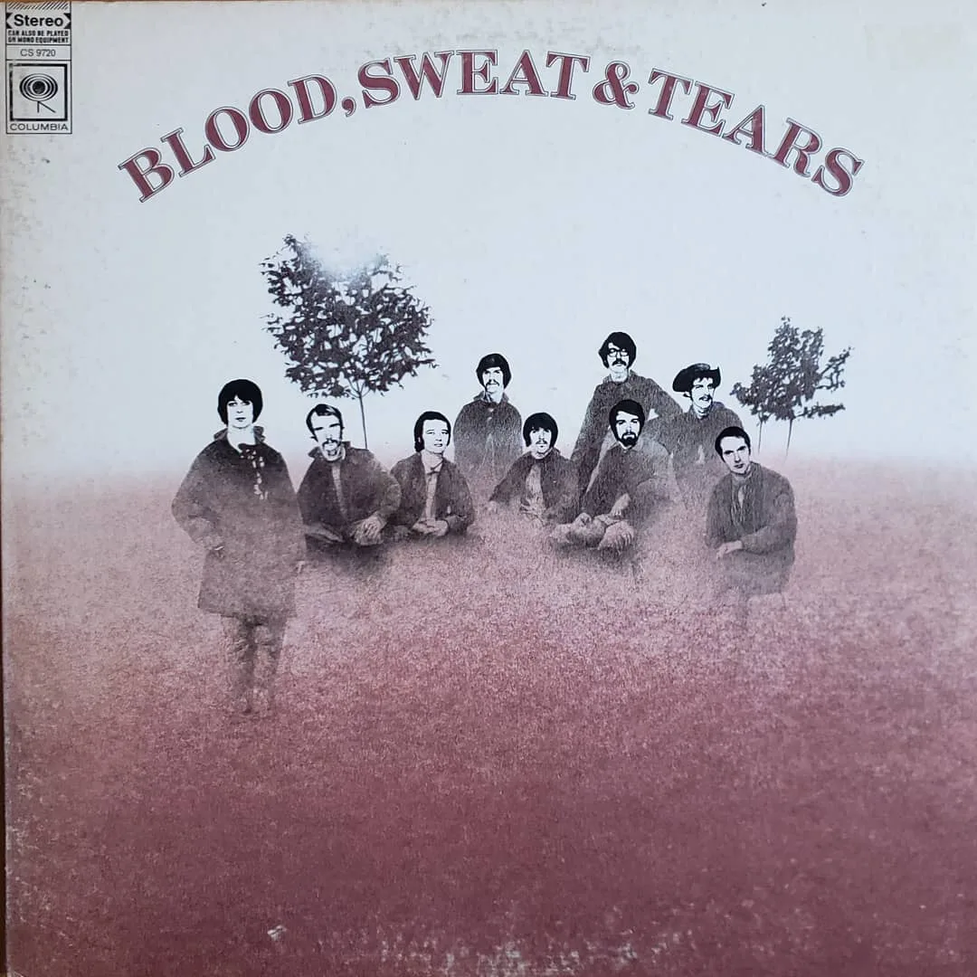 Blood, Sweat & Tears, self-titled, 1968 on Columbia.