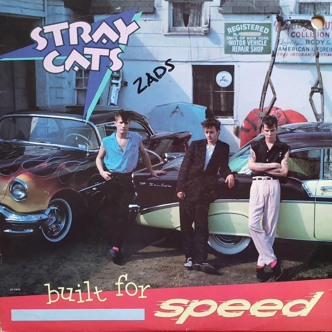 Stray Cats, Built For Speed, 1982 on EMI America.