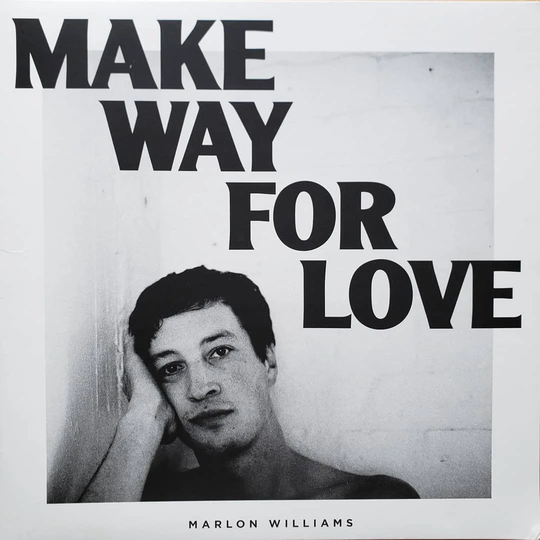 Marlon Williams, Make Way For Love, 2018 on Dead Oceans.