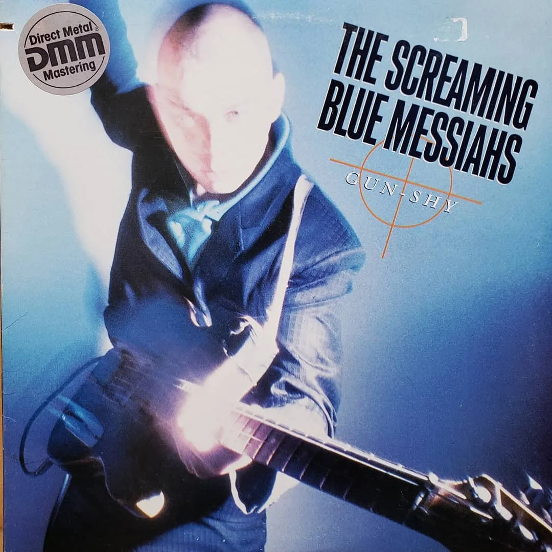 Screaming Blue Messiahs, Gun Shy, 1986 on Elektra.