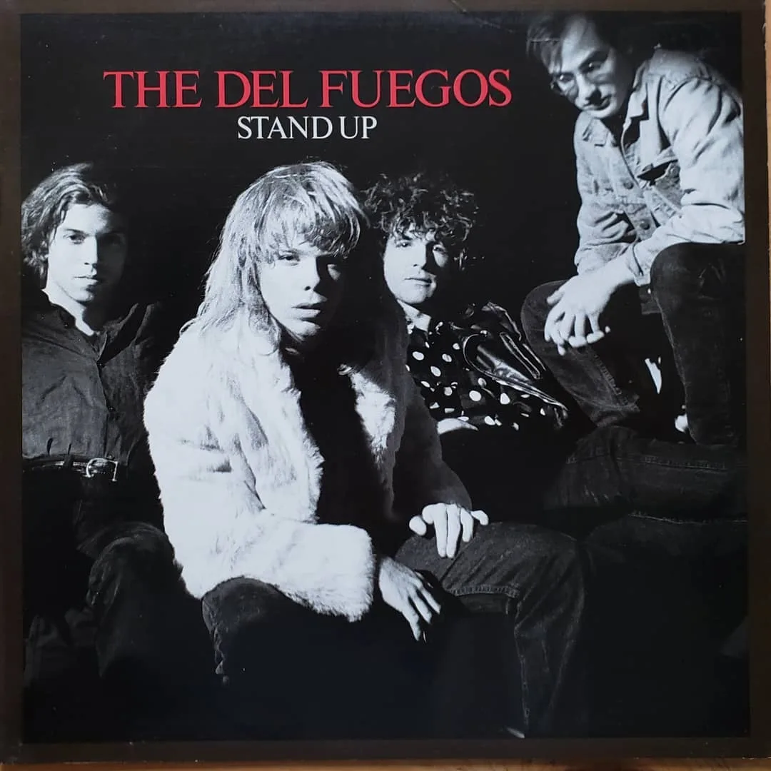 The Del Fuegos, Stand Up, 1987 on Slash Records.