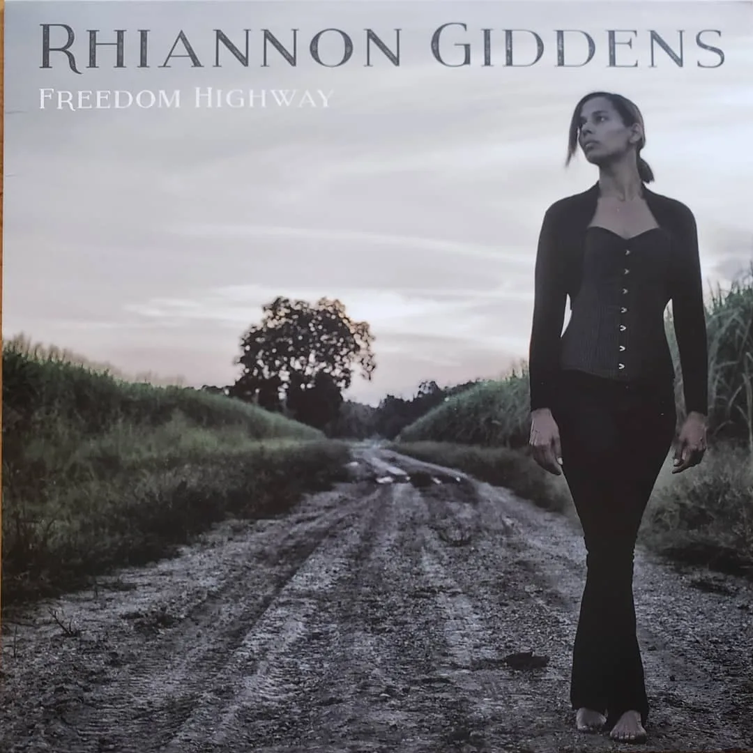 Rhiannon Giddens, Freedom Highway, 2017 on Nonesuch