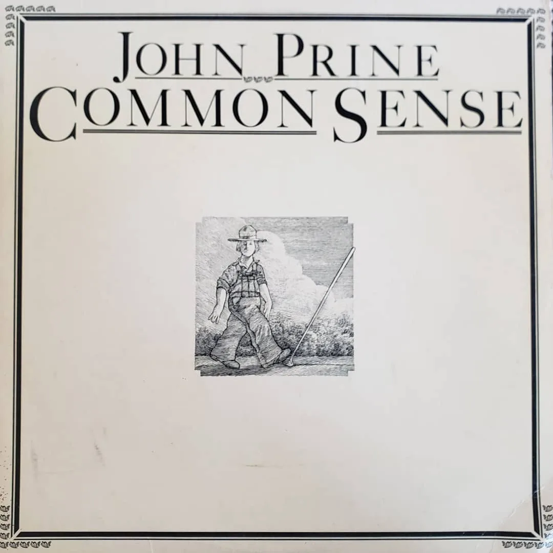 John Prine, Common Sense, 1975 on Atlantic.