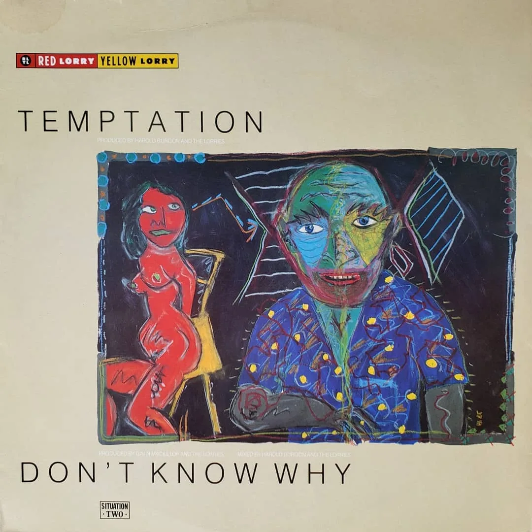 Red Lorry, Yellow Lorry, Temptation, 1989 on Situation Two
