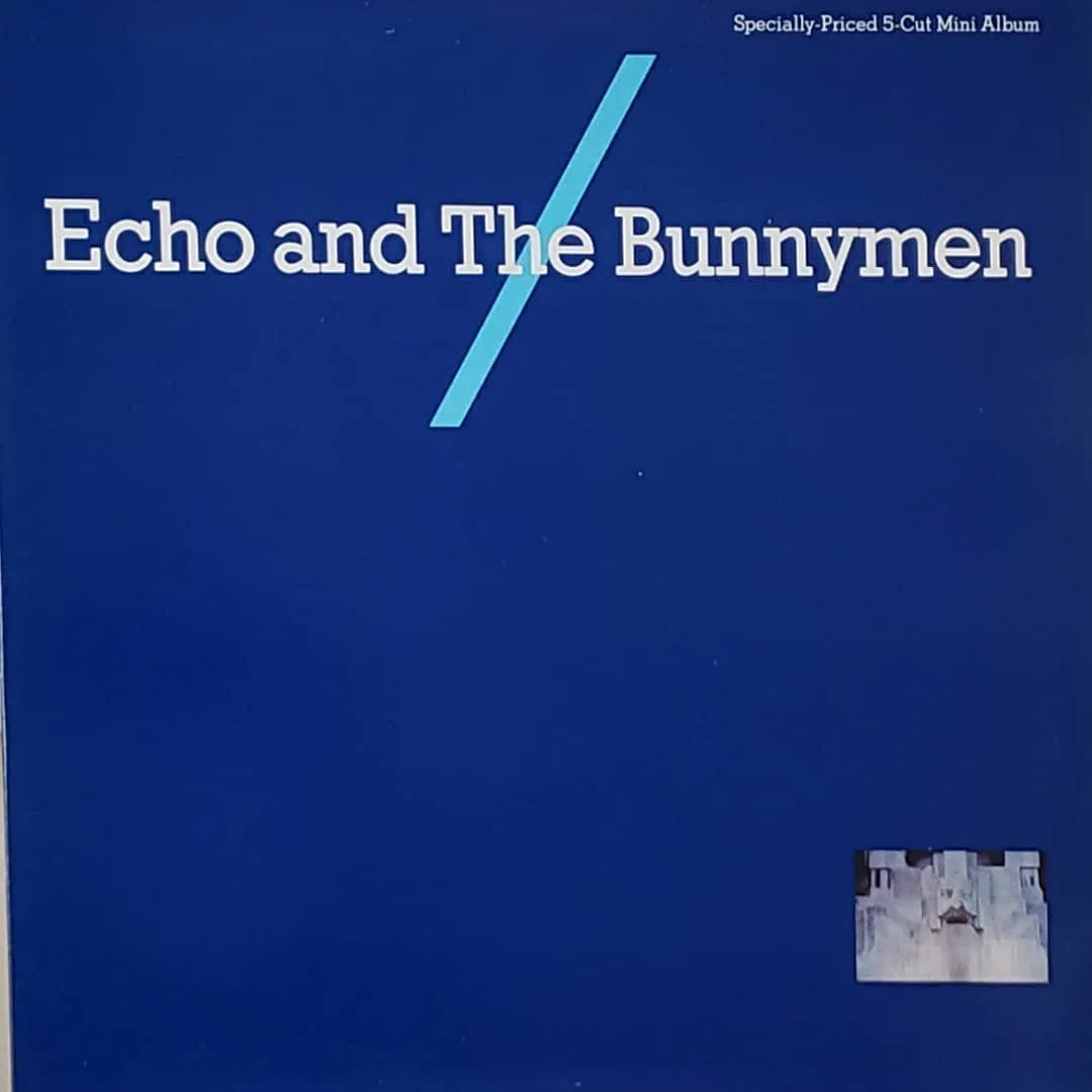 Echo and The Bunnymen, self-titled EP, 1983 on Sire