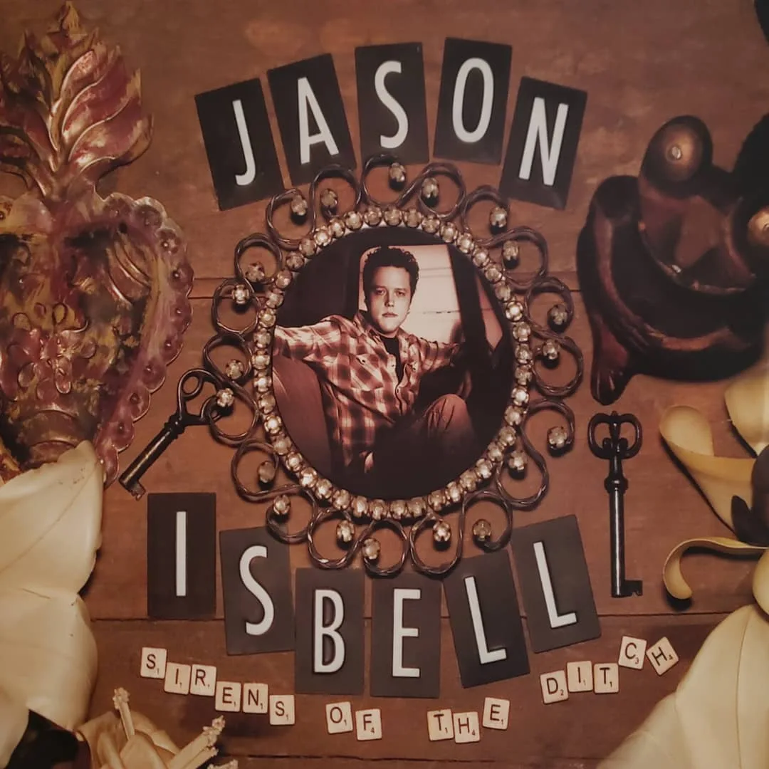 Jason Isbell, Sirens Of The Ditch, 2007 on New West