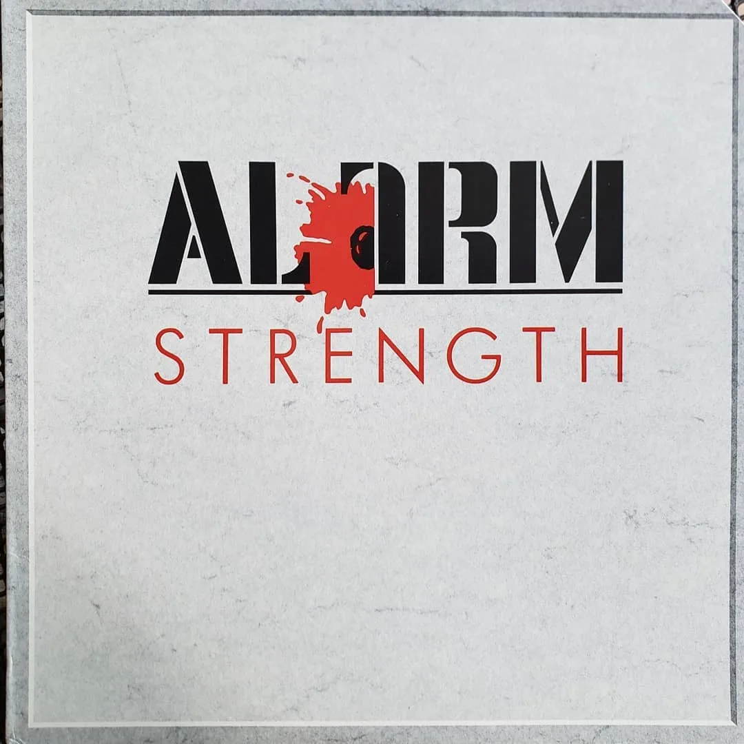 The Alarm, Strength, 1985 on I.R.S. Records.