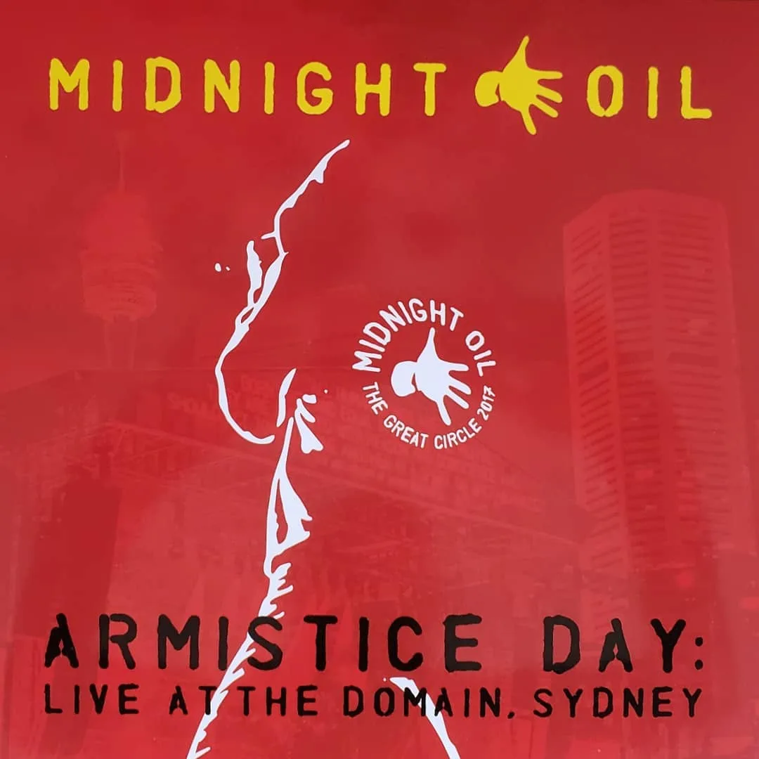 Midnight Oil, Armistice Day: Live At the Domain, Sydney, 2018 on Music on Vinyl / Sony Music