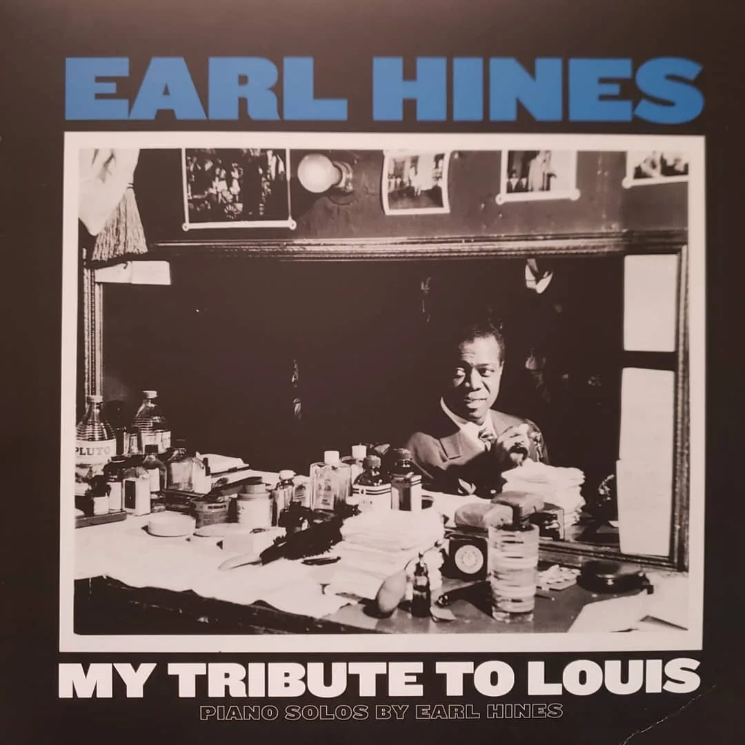 Earl Hines, My Tribute To Louis, 1971 on Audiophile.