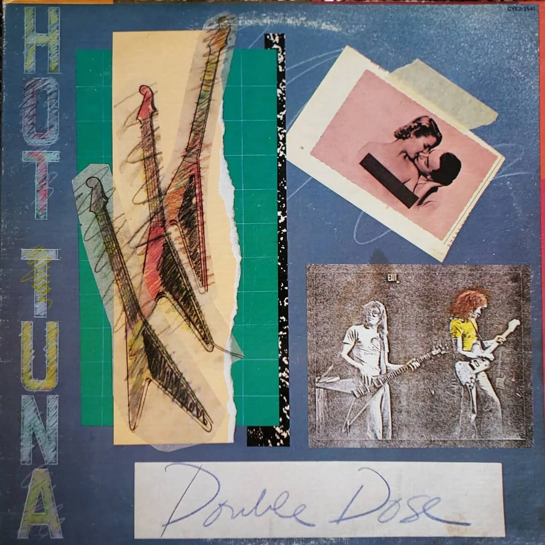 Hot Tuna, Double Dose, 1978 on Grunt