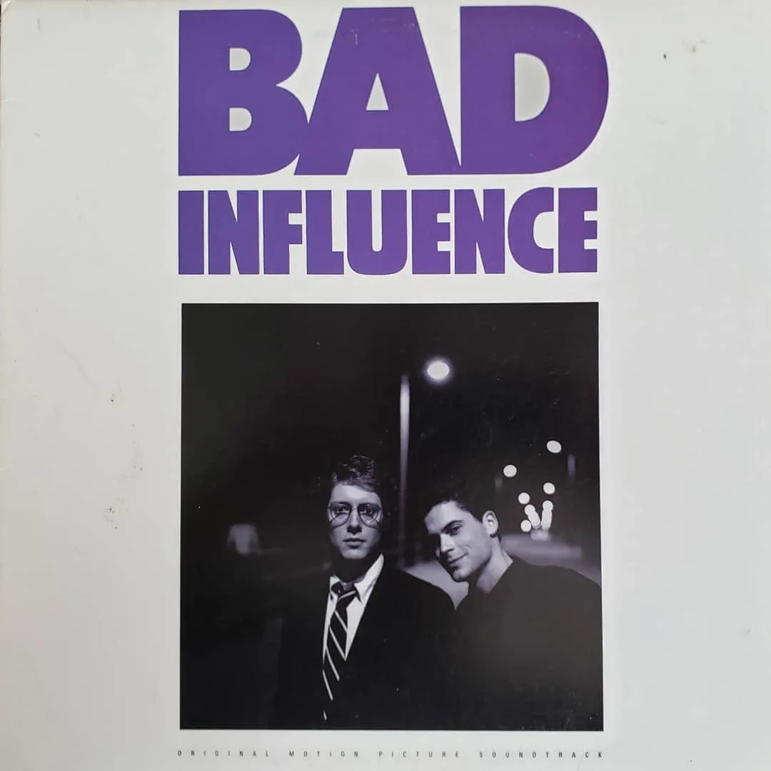 Various Artists, Bad Influence (Original Motion Picture Soundtrack), 1990 on Mango Records.