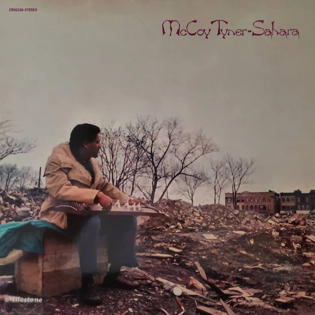McCoy Tyner, Sahara, 1972 on Milestone.