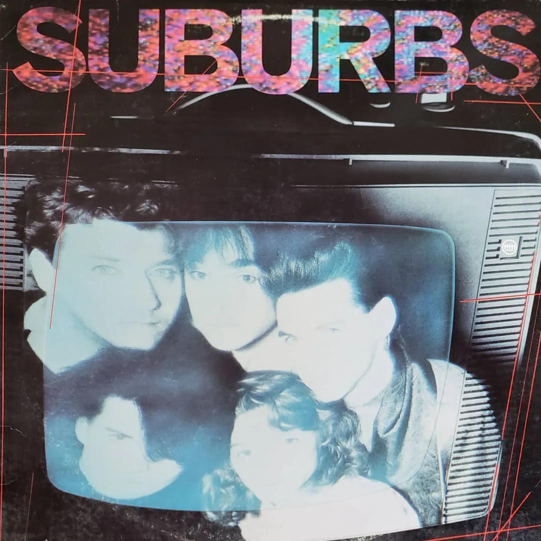 Suburbs, self-titled, 1986 on A&M.