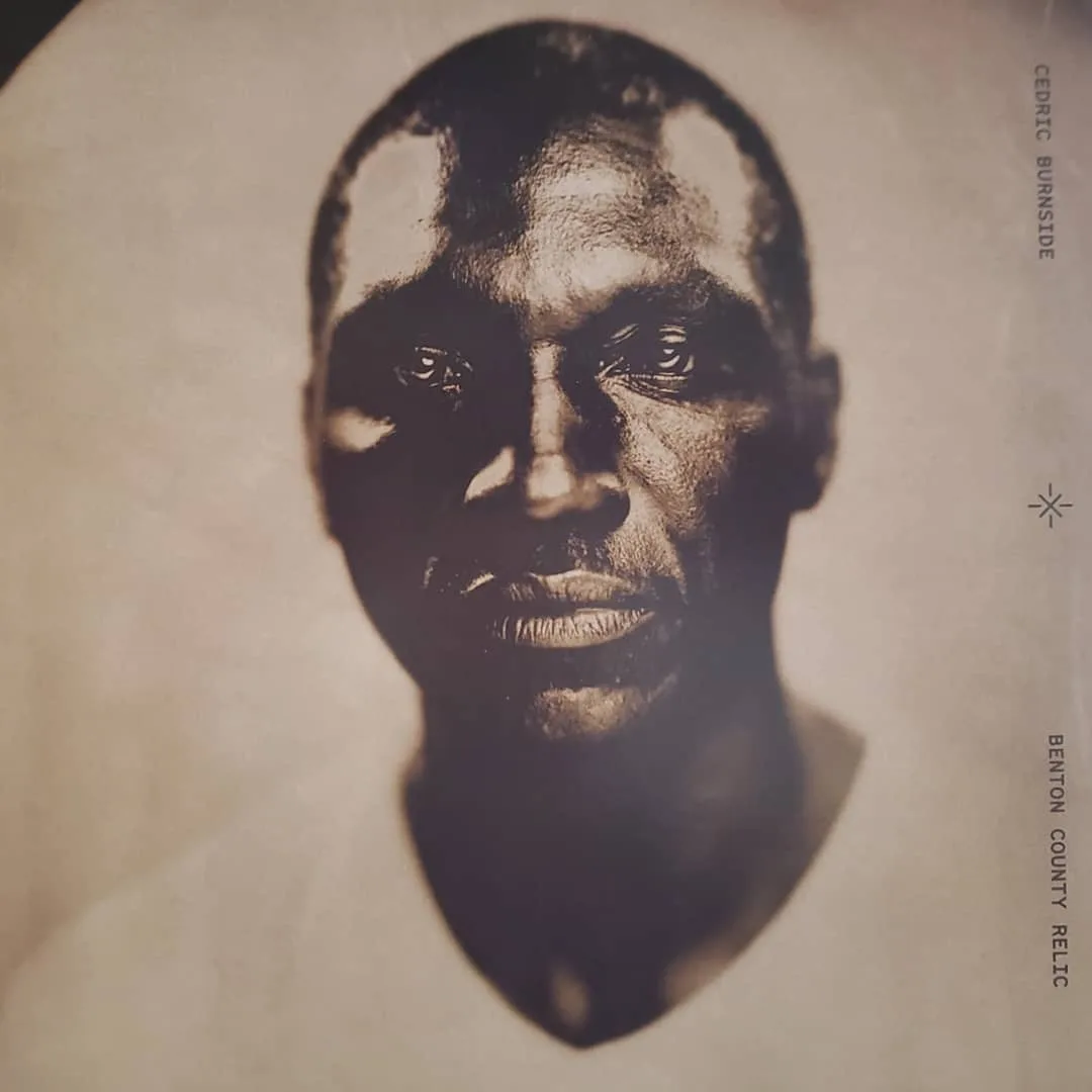 Cedric Burnside, Benton County Relic, 2018, Single Lock Records.