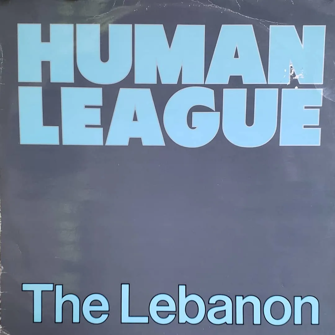 Human League, Lebanon, 1984 on Virgin.
