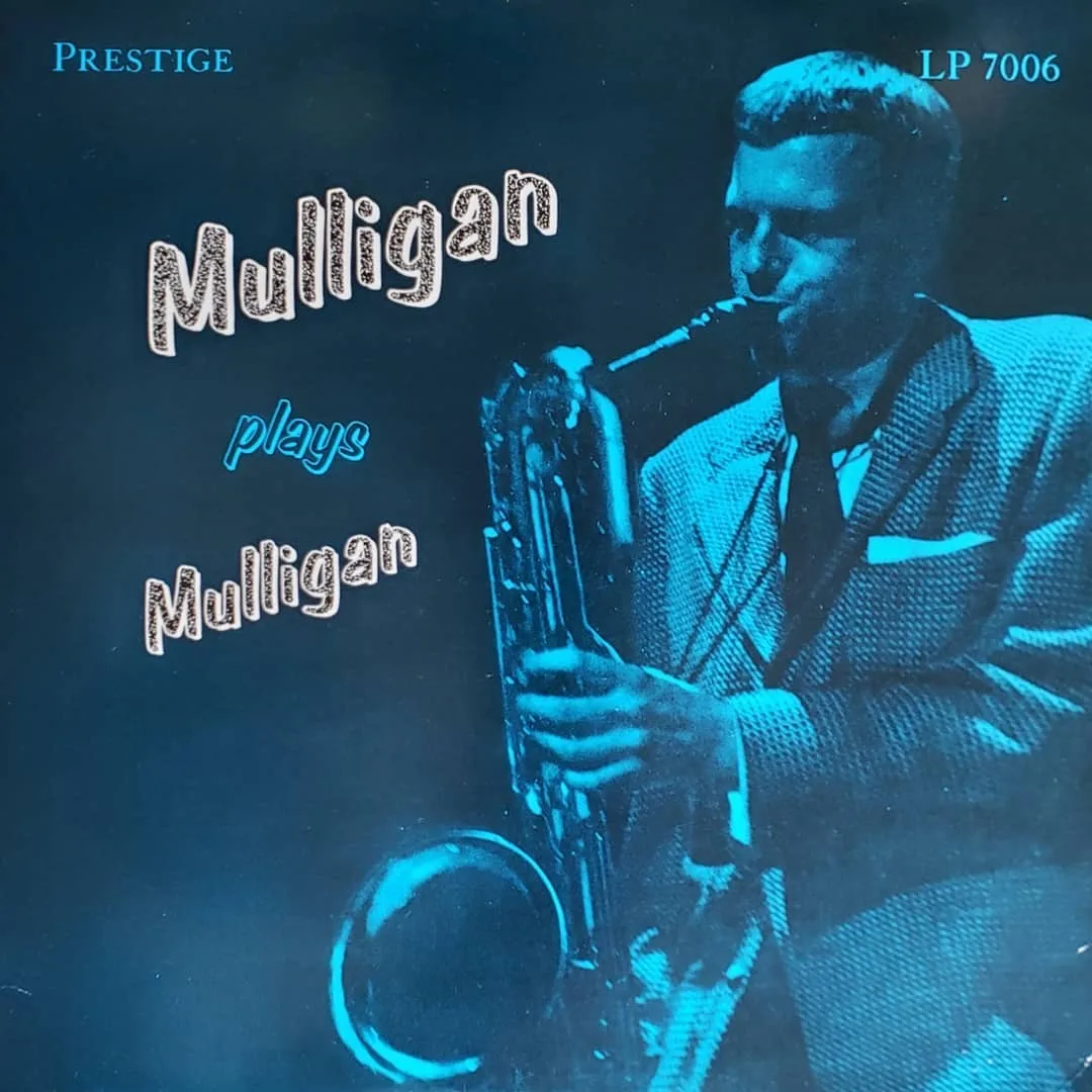 Gerry Mulligan, Mulligan Plays Mulligan, 1956 on Prestige, reissued 1982 in the Original Jazz Classics series.