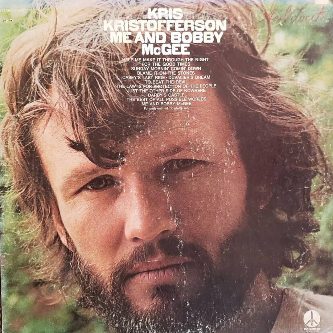 Kris Kristofferson, Me and Bobby McGee, 1971 on Monument.