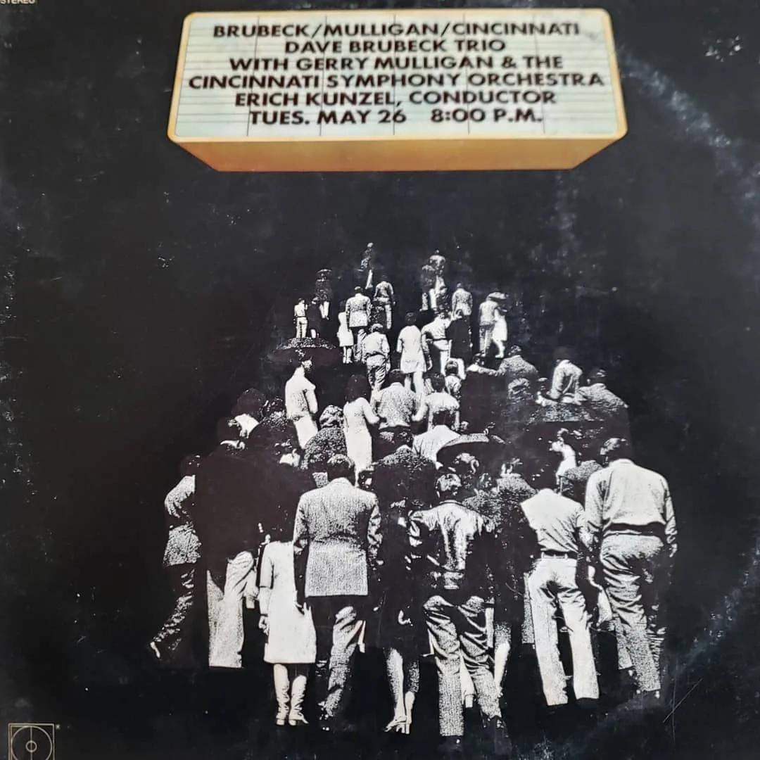 Dave Brubeck Trio With Gerry Mulligan & The Cincinnati Symphony Orchestra Erich Kunzel Conduxtor, Brubeck / Mulligan / Cincinnati, 1971 on Decca.
