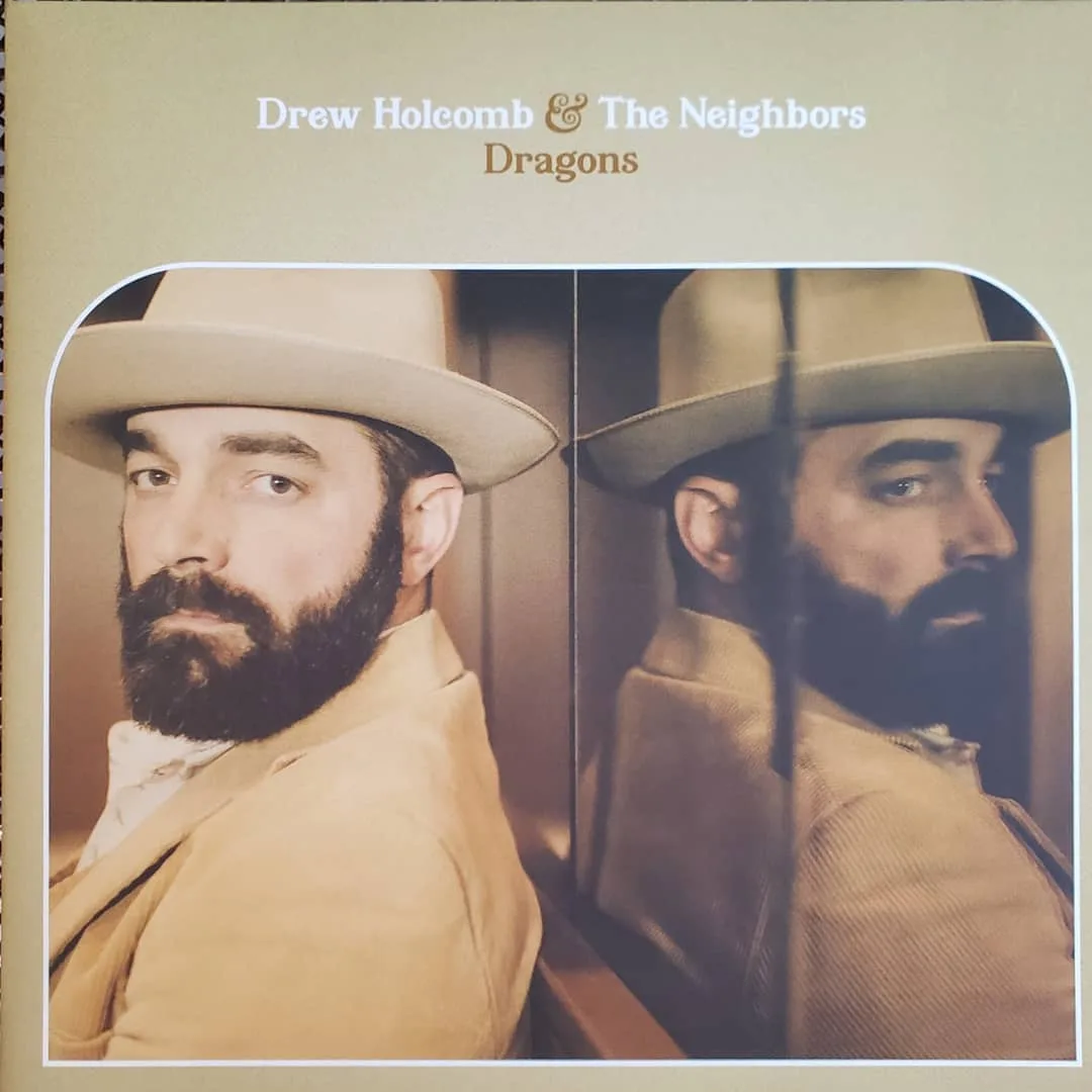 Drew Holcomb and the Neighbors, Dragons, 2019 on Magnolia Music