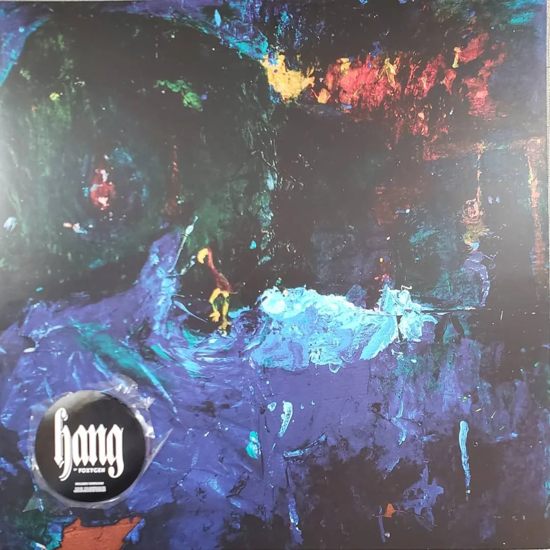 Foxygen, Hang, 2017 on @jagjaguwar