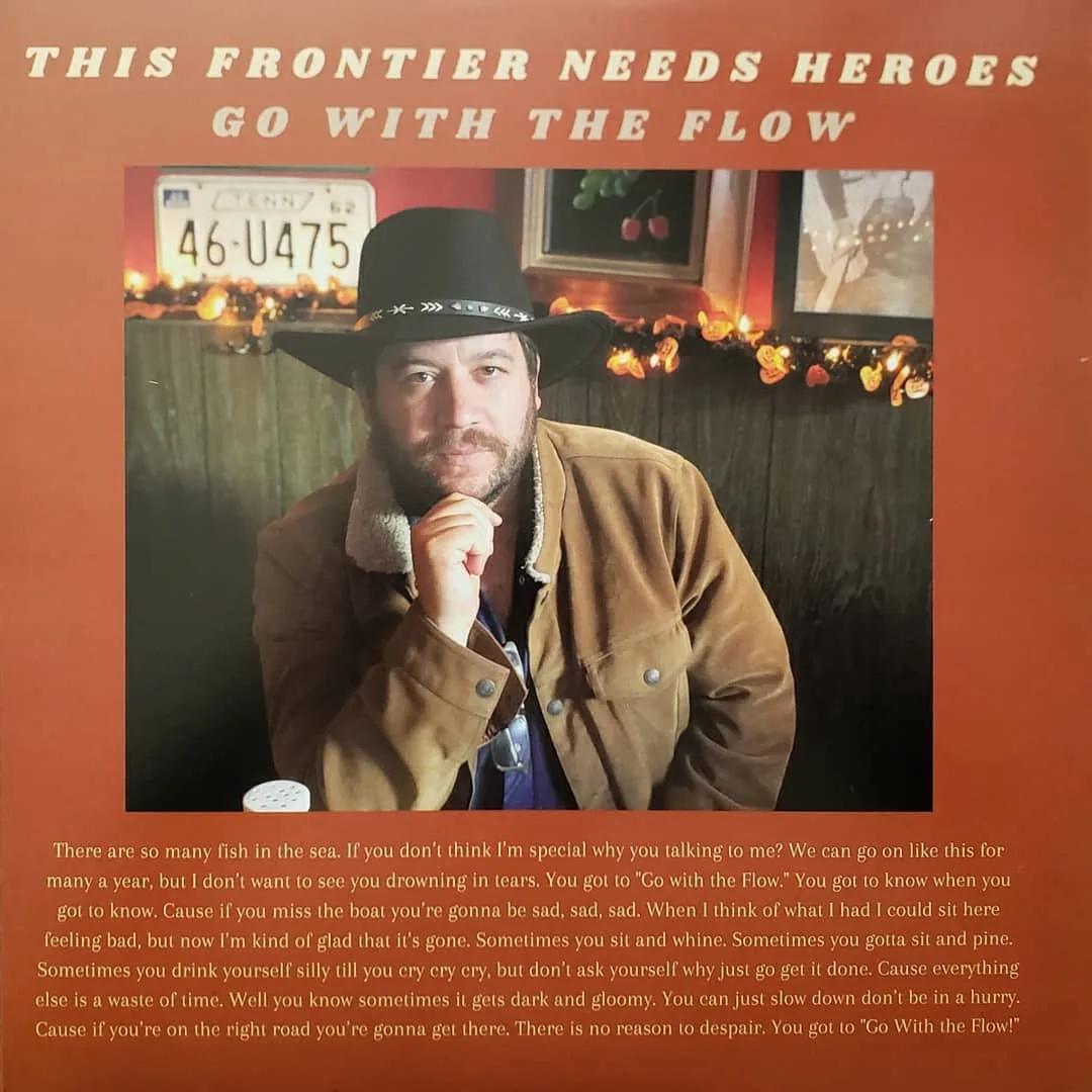 This Frontier Needs Heroes, Go With the Flow, self released, 2020.
