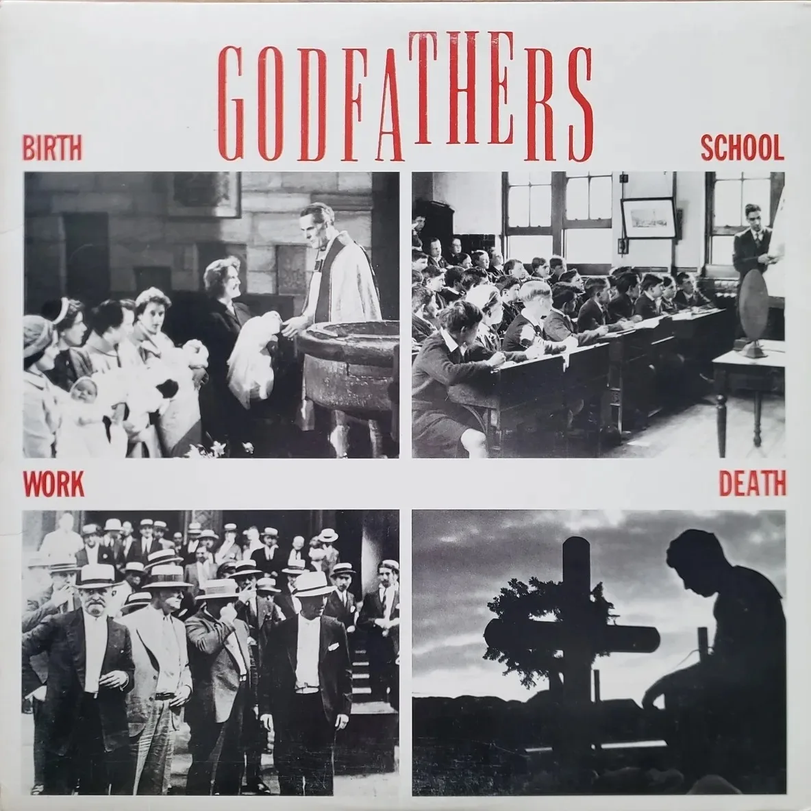 The Godfathers; Birth, School, Work, Death; 1988 on Epic.