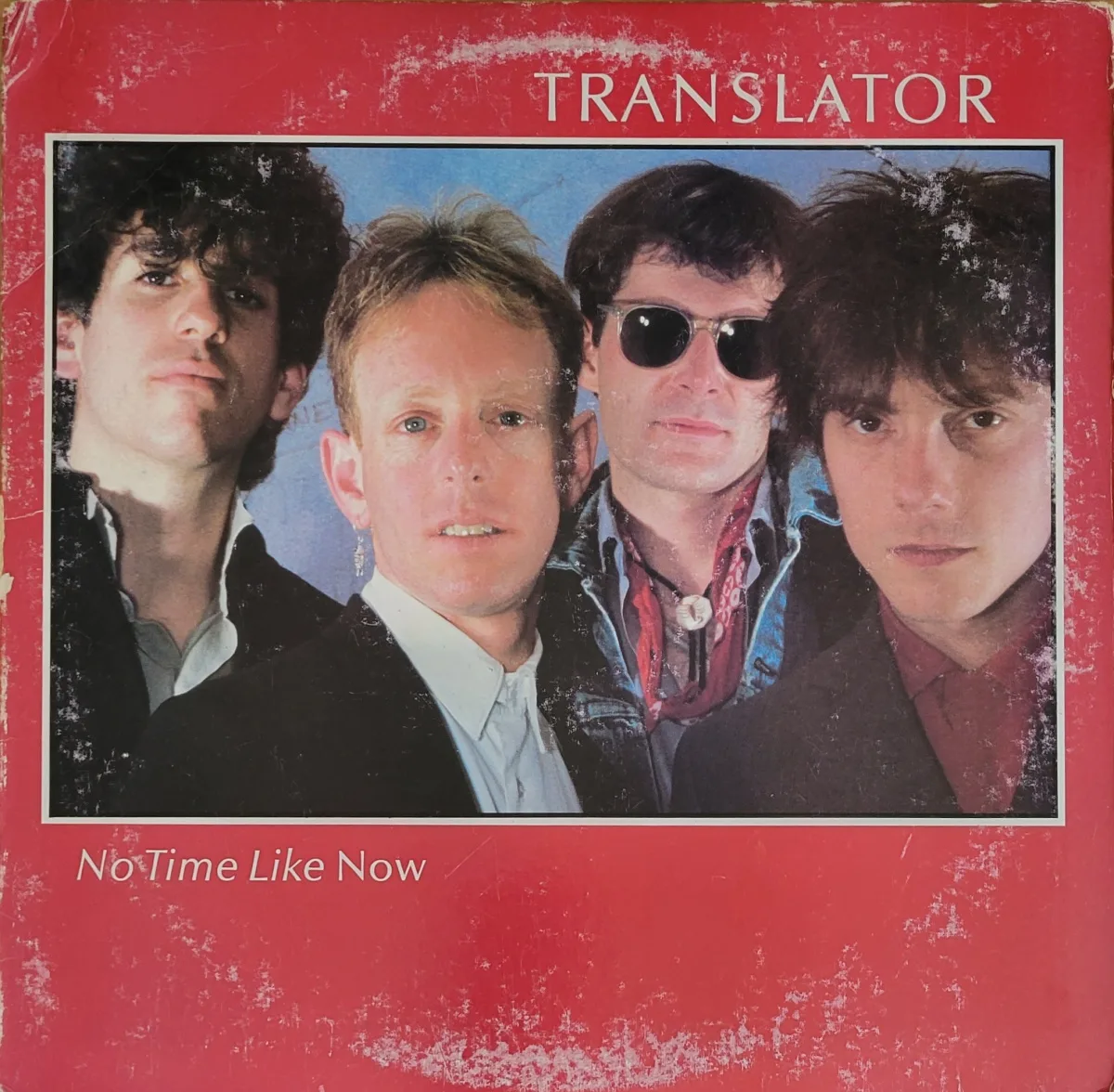 Translator, No Time Like Now, 1983 on Columbia / 415 Records