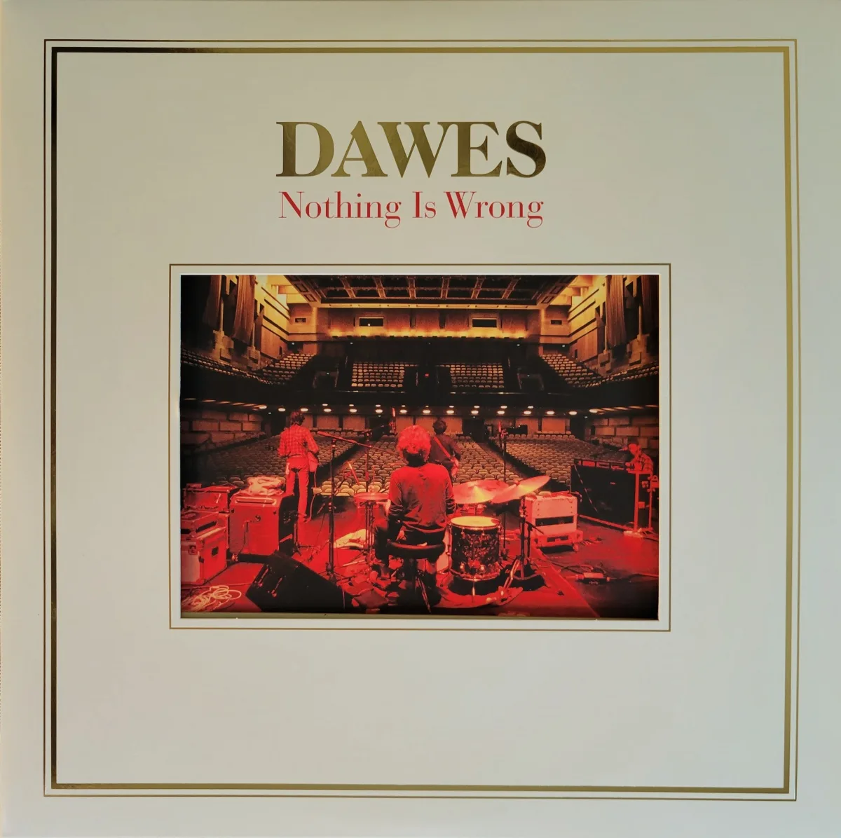 Dawes, Nothing is Wrong, 2011 on ATO Records