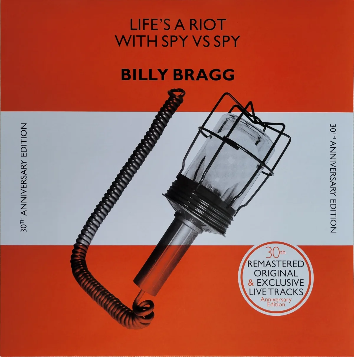 Billy Bragg, Life’s a Riot with Spy vs Spy, 30th Anniversary Edition, 2022 on Cooking Vinyl