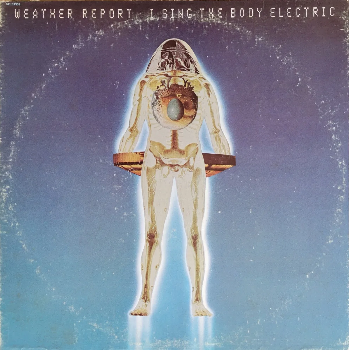 Weather Report, I Sing The Body Electric, 1972 on Columbia