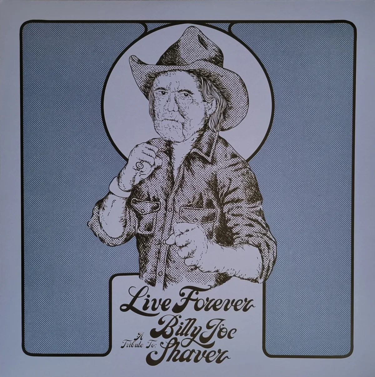 Various Artists, Live Forever: A Tribute To Billy Joe Shaver, 2022 on New West Records