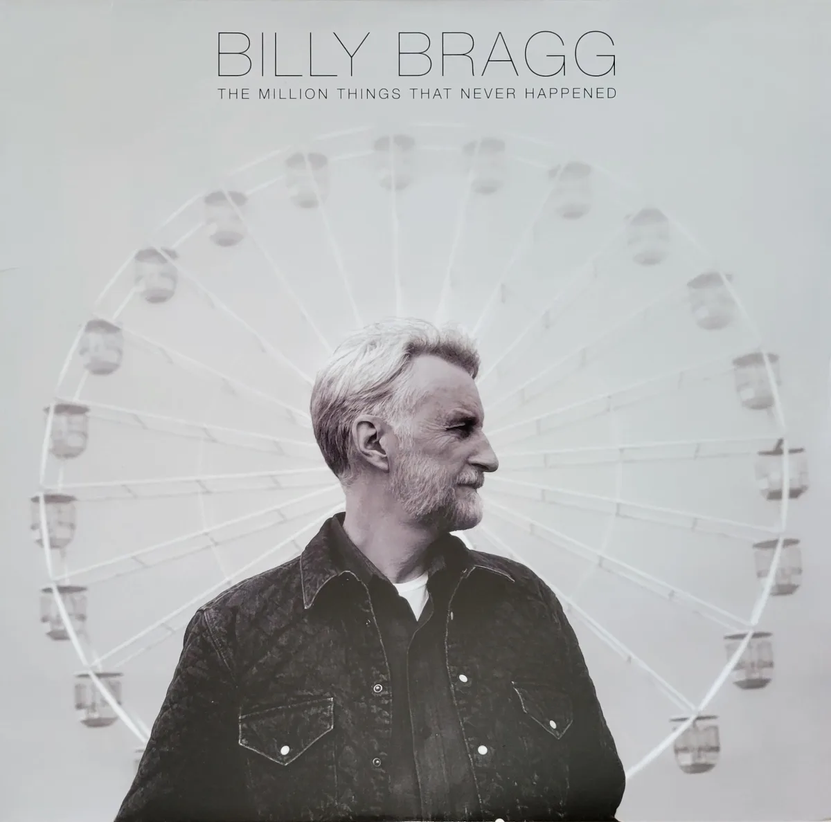 Billy Bragg, The Million Things That Never Happened, 2021 on Cooking Vinyl