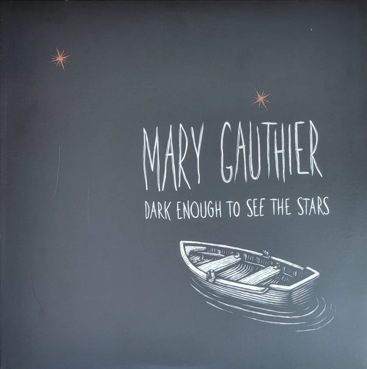 Mary Gauthier, Dark Enough to See The Stars, 2022 on In The Black Records