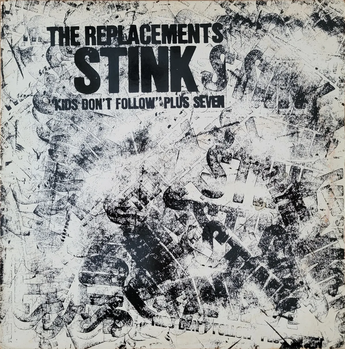 The Replacements, “Stink”, 1982 on Twin/Tone
