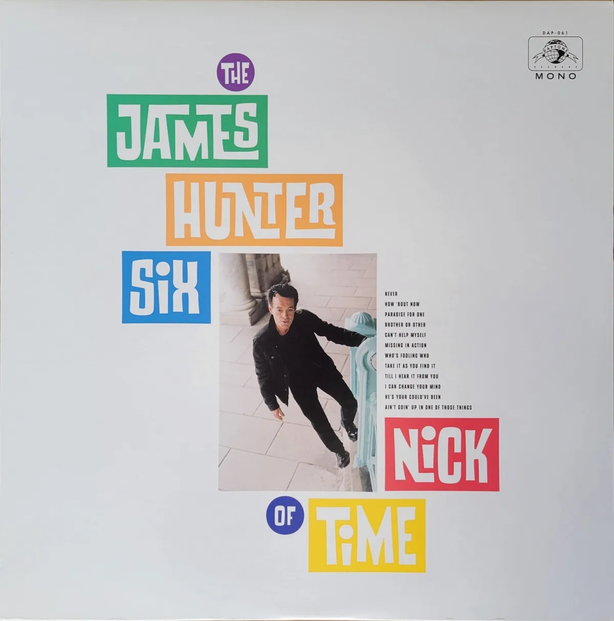 The James Hunter Six, Nick of Time, 2020 on Daptone