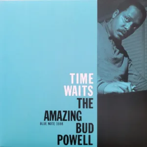 Bud Powell, Time Waits (The Amazing Bud Powell, Volume 4),  1958 on Blue Note