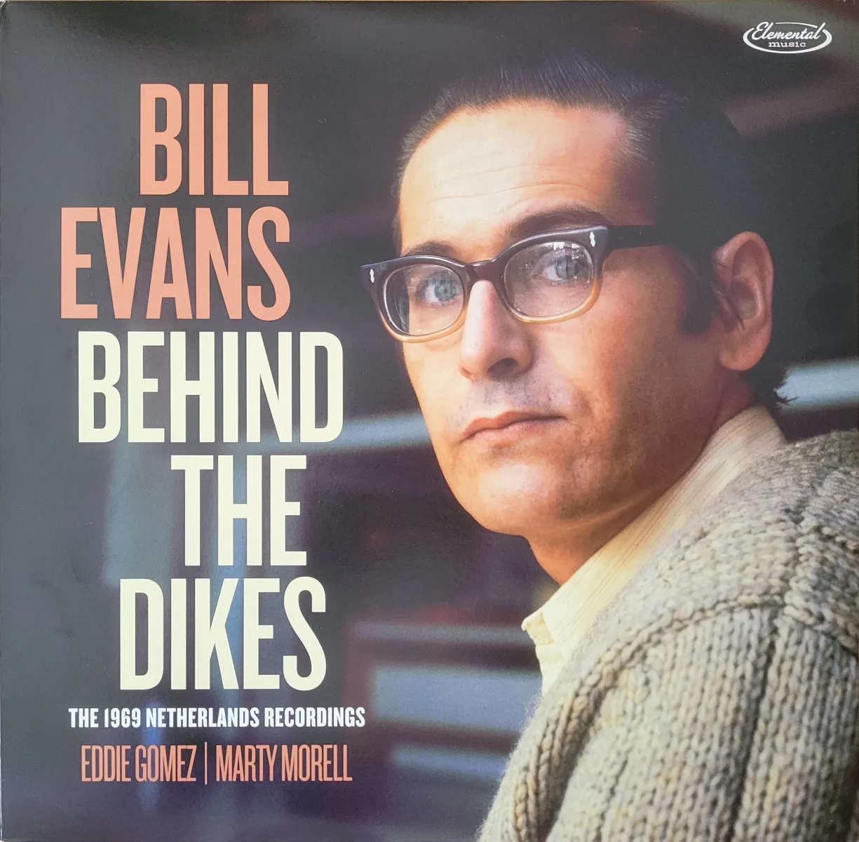 Bill Evans, Behind the Dikes: The 1969 Netherlands Recordings, 2021 on Elemental Music