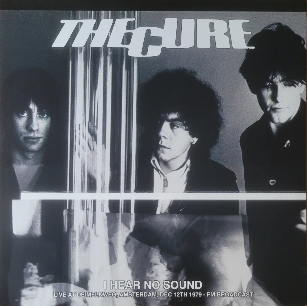 The Cure, I Hear No Sound: Live at De Melkweg, Amsterdam Dec 12, 1979, 2024 on Dear Boss.